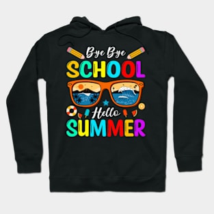 Bye Bye School Hello Summer Hoodie